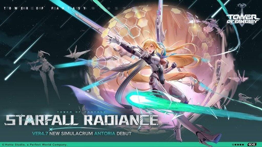 Tower of Fantasyは、新しいストーリーラインでバージョン4.7 Starfall Radiance