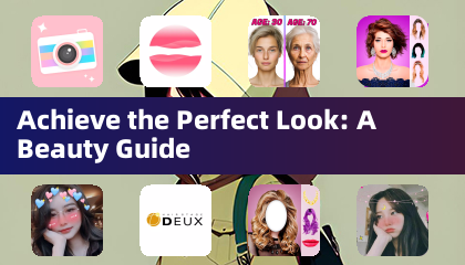 Achieve the Perfect Look: A Beauty Guide