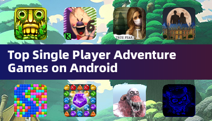 Top Single Player Adventure Games on Android