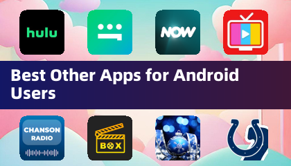 Beste andere apps voor Android -gebruikers