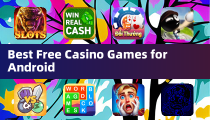 适用于 Android 的最佳免费赌场游戏