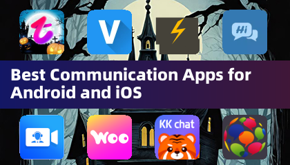 适用于 Android 和 iOS 的最佳通讯应用