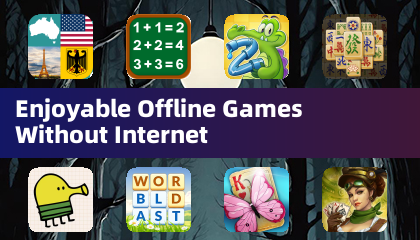 Enjoyable Offline Games Without Internet
