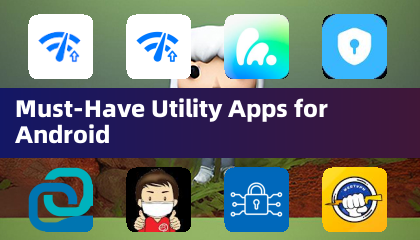 必备安卓实用工具应用