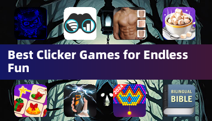 最佳點擊遊戲享受無盡樂趣